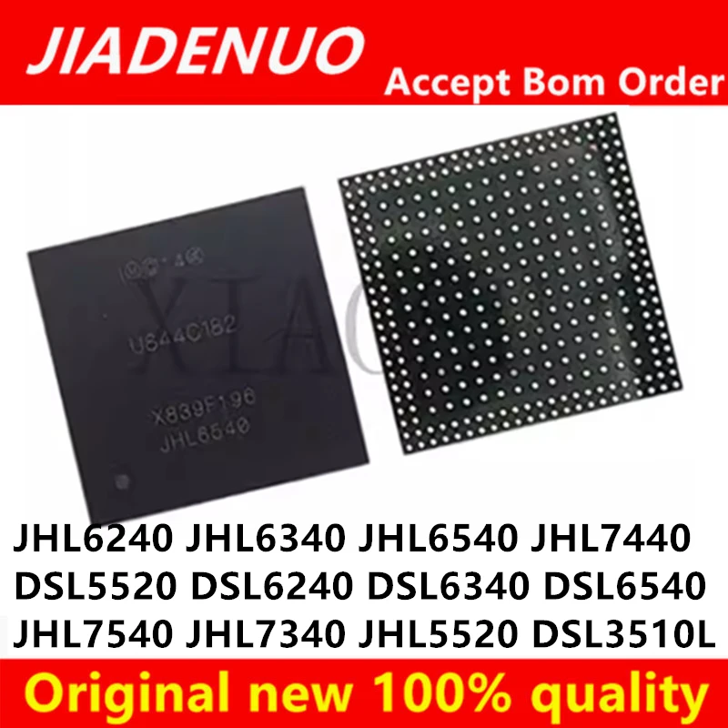 (1pcs) 100% New JHL6240 JHL6340 JHL6540 JHL7440 DSL5520 DSL6540 DSL6340 DSL6240 JHL7540 JHL7340 DSL3510L JHL5520 BGA Chipset