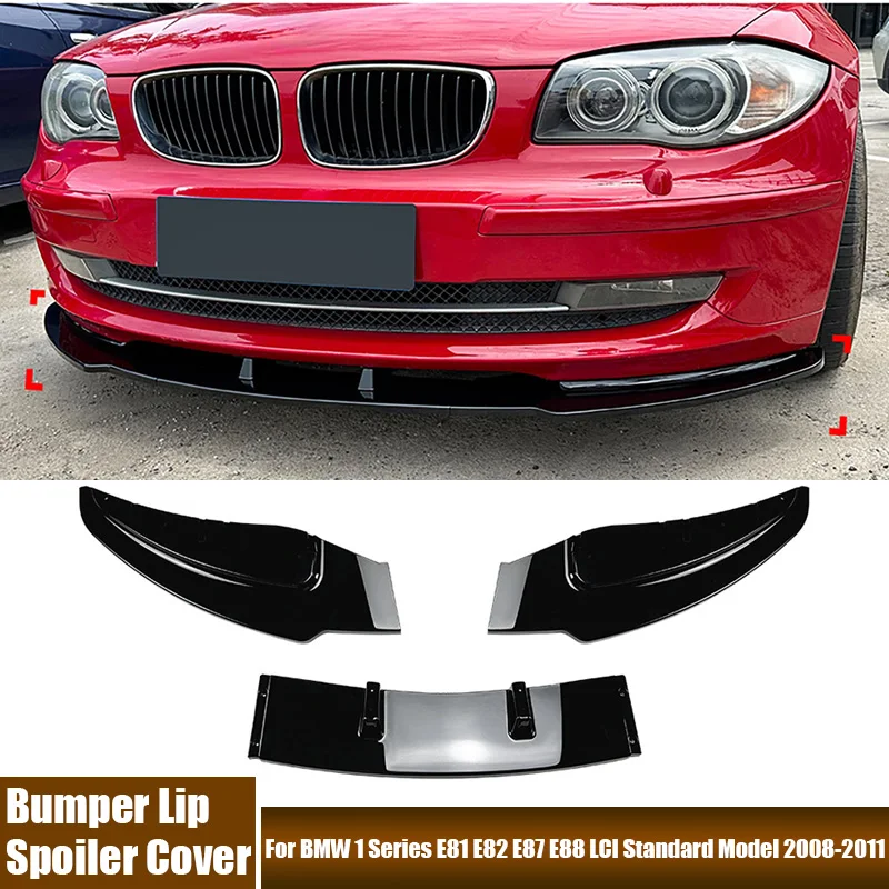 

Car Accessories Front Bumper Lip Diffuser Spoiler Trim Covers Fit For BMW 1 Series E81 E82 E87 E88 LCI Standard Model 2008-2011