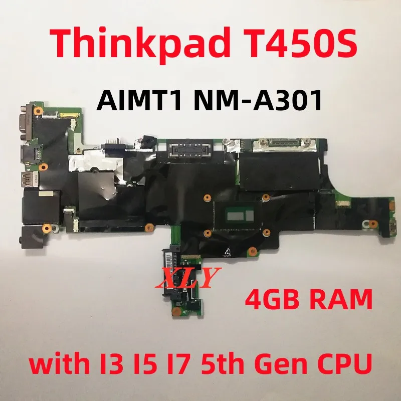 

FOR Lenovo Thinkpad T450S laptop motherboard AIMT1 NM-A301 with I3 I5 I7 5th Gen CPU 4G RAM 100%Tested