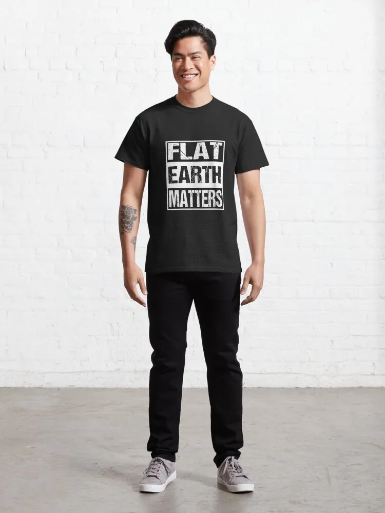 Funny Flat Earth - Planet Matters - Solar System Globe World Outer Space Classic T-Shirt