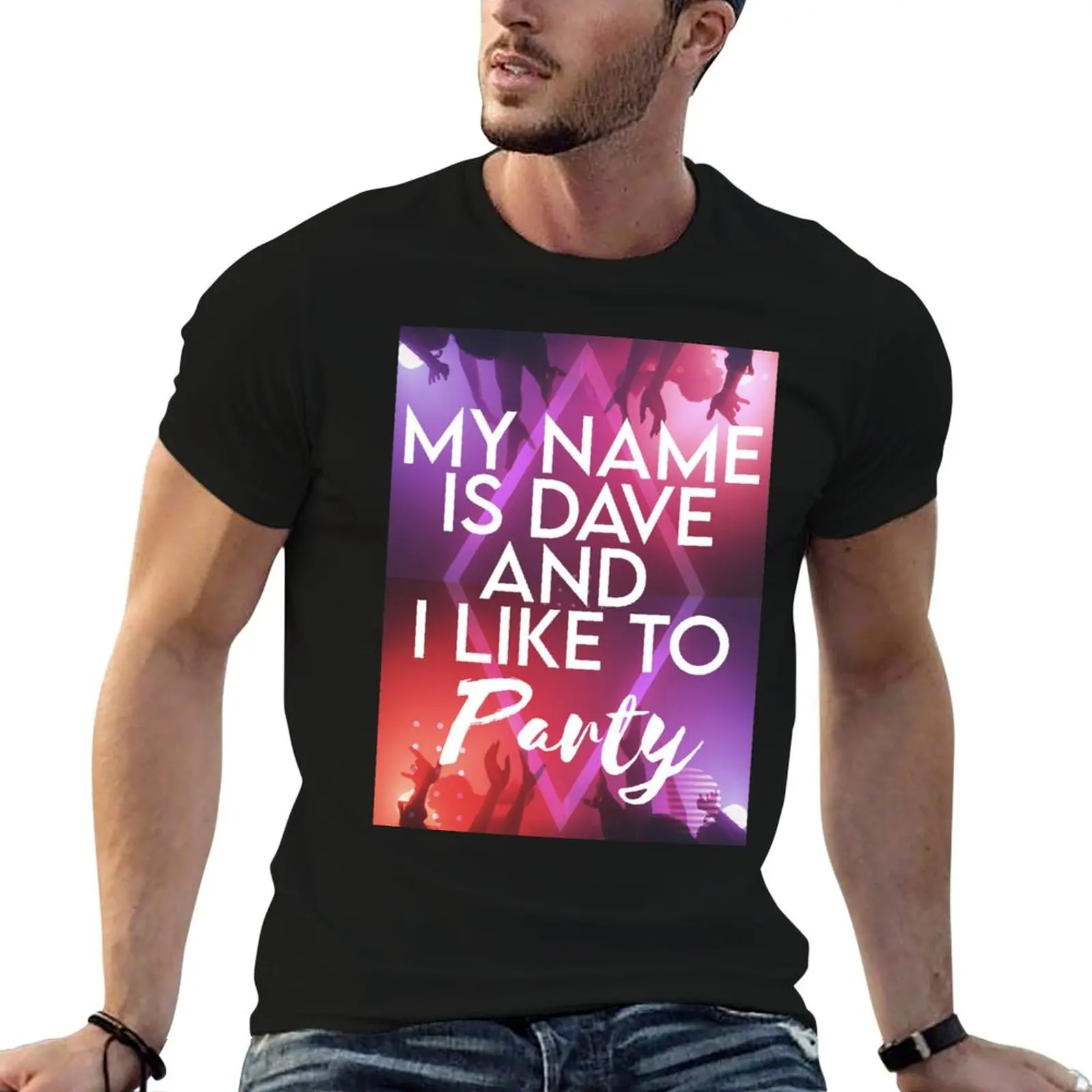My Name Is Dave And I Like To Party Hot Dog T-Shirt Plus Size Everyday Tee Shirt
