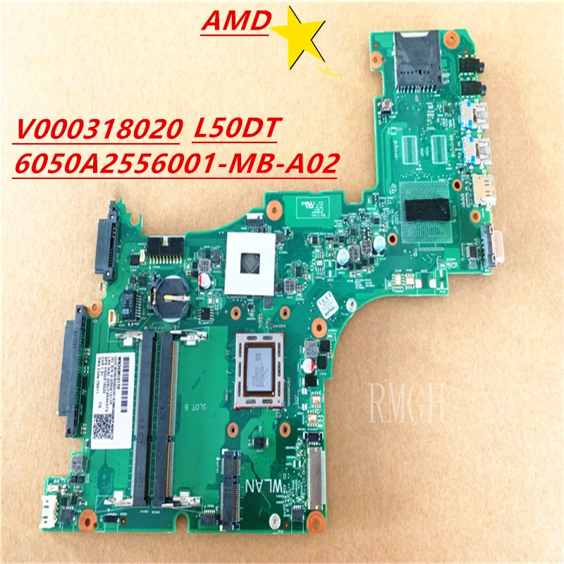 

FOR Toshiba Satellite L50DT AMD Genuine Original Motherboard V000318020 6050A2556001-MB-A02 Tested 100% Good Free Shipping