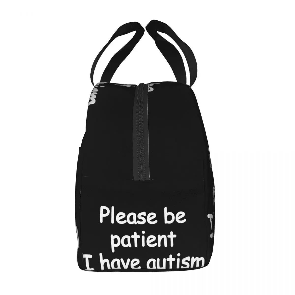 Please Be Patient I Have Autism Lunch Bag Unisex Portable Cooler Insulated Lunch Box Food Bento Box