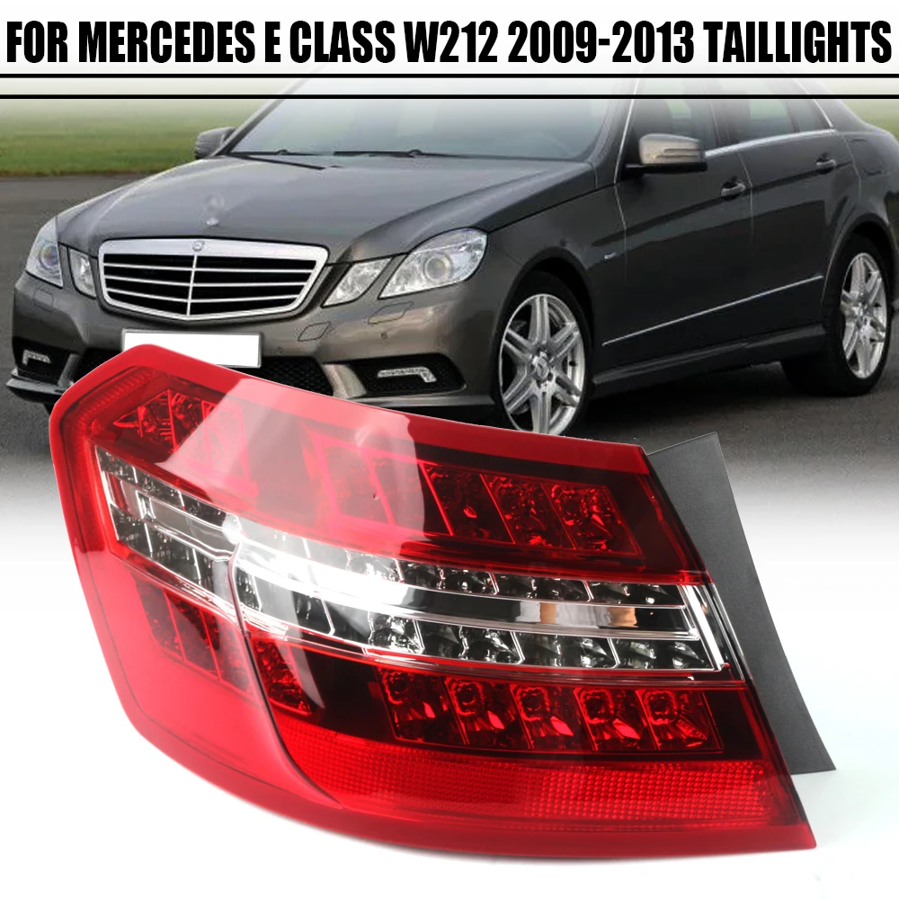 Left/Right Side Tail Lamp FOR Mercedes E class W212 E350 E400 2009 2010 2011 2012 2013 Rear Tail Light Brake Lamp with