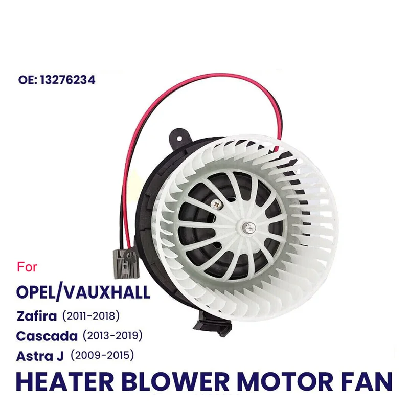 FOR OPEL VAUXHALL ASTRA J ZAFIRA C1 CASCADA HEATER BLOWER MOTOR FAN 13276234