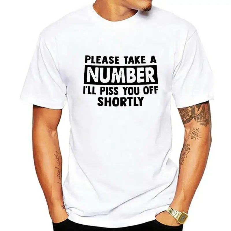 Please Take A NUmber Ill Piss You Off Shortly Pullover T Shirt