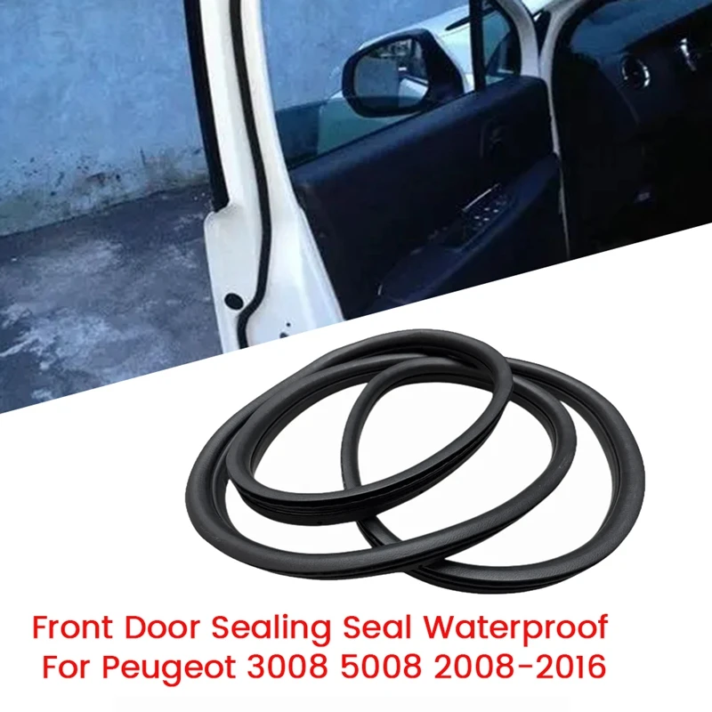 

Rear Door Sealing Seal 9814855880 9676798080 For Peugeot 3008 5008 2008-2016 Door Frame Waterproof Strip Replacement