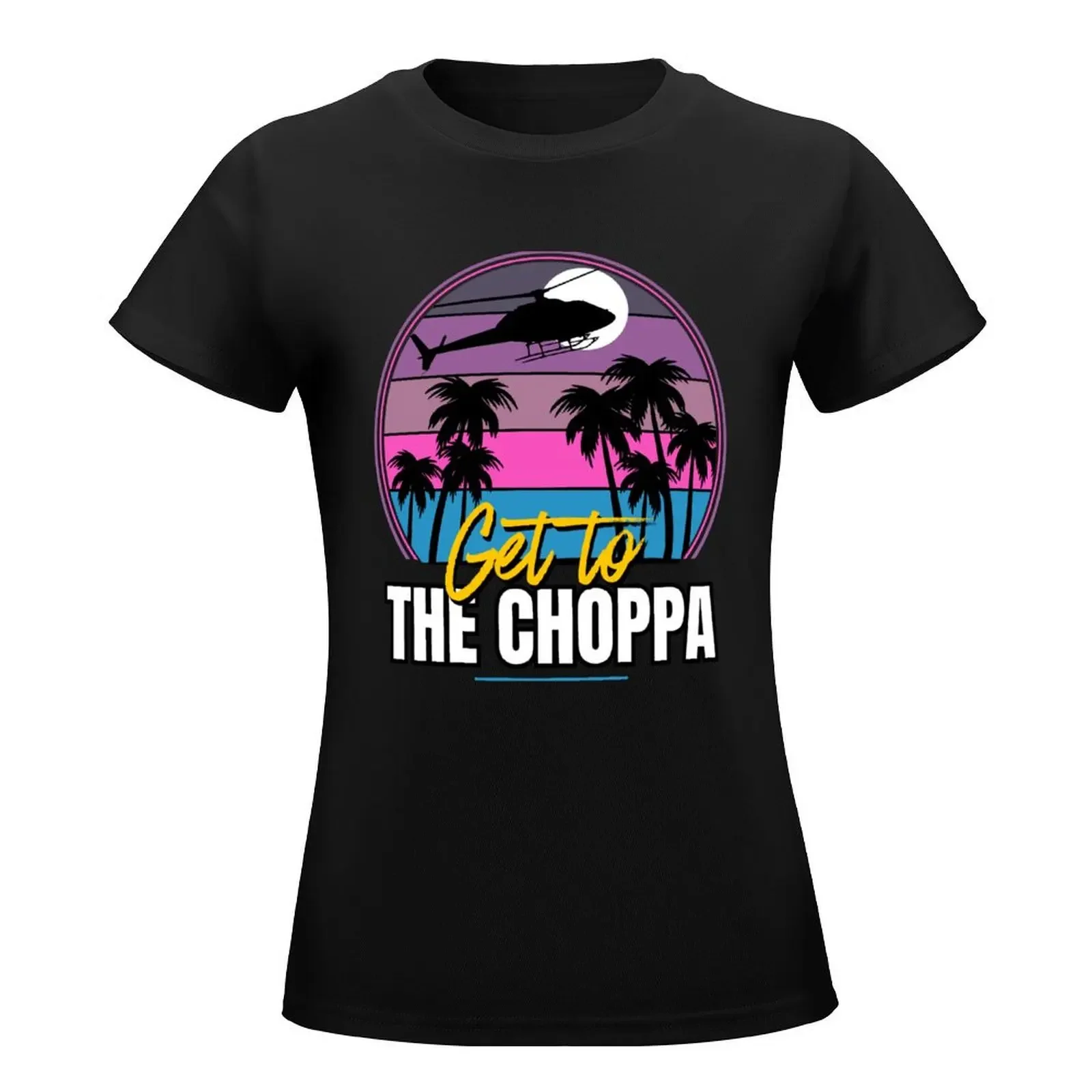 Get to the choppa - Palm trees T-Shirt funny korean fashion Aesthetic clothing tops Women