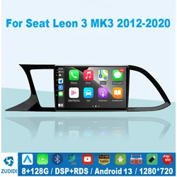 For Seat Leon 3 MK3 2012-2020 8G 128G Car Radio PS Navigation 4G WIFI DSP BT Carplay Android 13 Player 2 Din No DVD