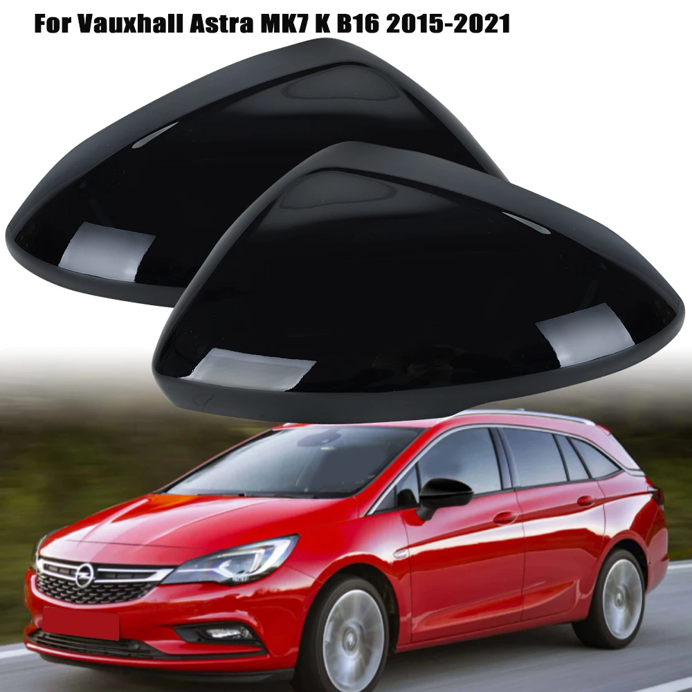 

for Vauxhall Insignia B For Opel Astra K B16 DOOR WING MIRROR COVER CAP side mirrors covers frame car accessories