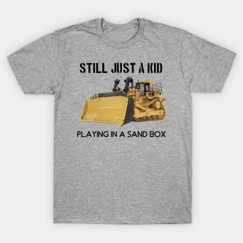 

still just a kid playing in sandbox T Shirt S 5XL Fast Shipping