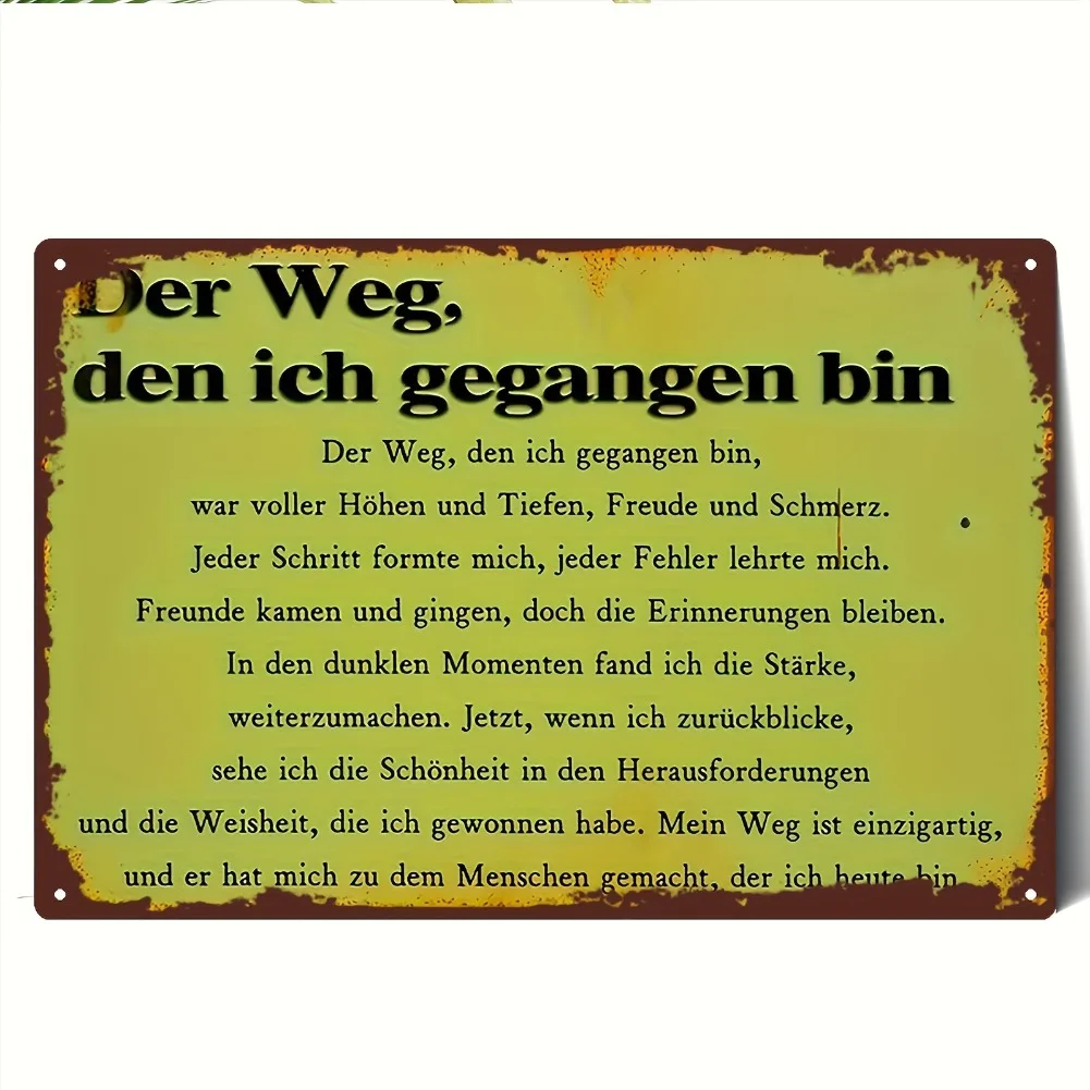لافتة معدنية مسطحة ثنائية الأبعاد، قطعة واحدة من اقتباسات ألمانية عتيقة - "Der Weg، den ich gigangen bin" - ديكور حائط حديدي عالي التحمل بمظهر عتيق #1
