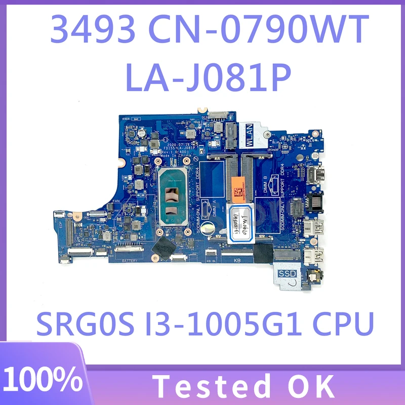 

790WT 0790WT CN-0790WT Mainboard For DELL 3493 Laptop Motherboard FDI55 LA-J081P With SRG0S I3-1005G1 CPU 100% Full Working Well