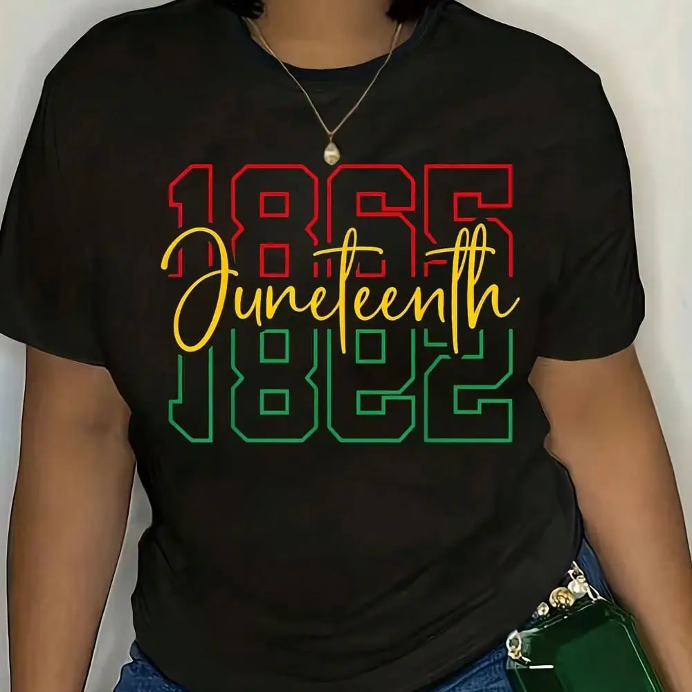 1865 Juneteenth 1822 Print Short Sleeve Women Round Neck T Shirt For Celebration And Everyday Wear