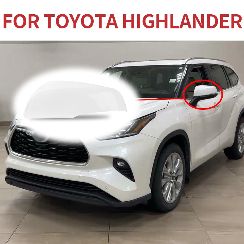 Suitable for Toyota Highlander 2020 2021 2022 2023 2024 left and right rearview mirror cover accessories white