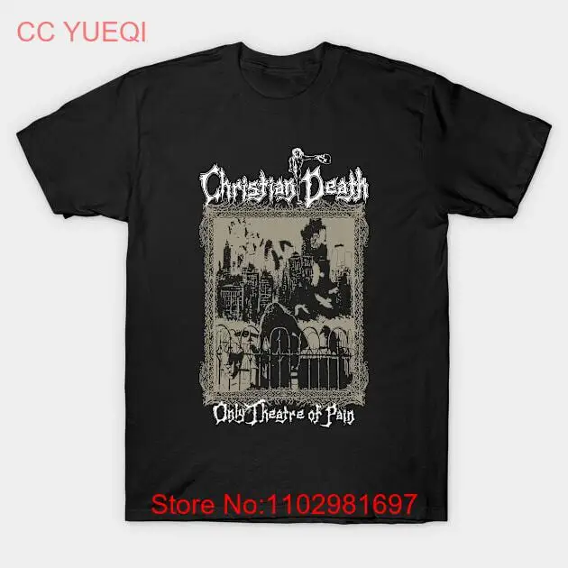 Christian Death Only Theatre of Pain T-Shirt S-5XL Fast Shipping