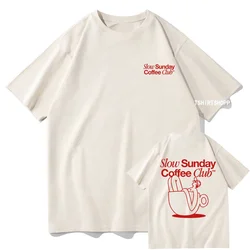 Slow Sunday Coffee Club T Shirt Men/women Harajuku Vintage Graphic Tshirt Classic Unisex High Quality Retro Cotton Tee Shirts