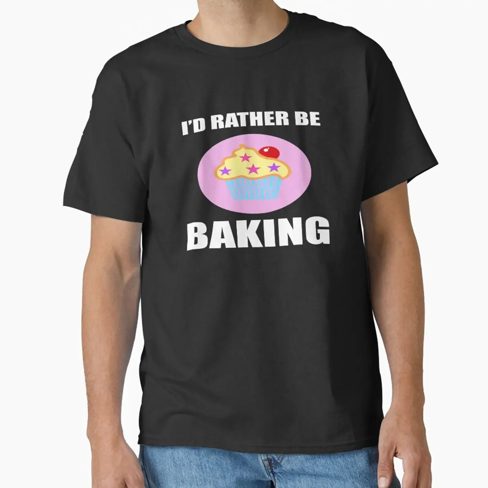 I'd Rather Be Baking Funny Cooks Bakers Classic T Shirt vintage Washed Versatile Comfortable Stylish fashion Slightly