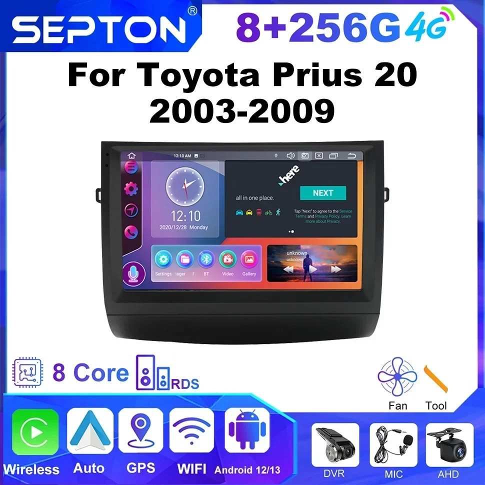 SEPTON 8+256G Car Radio Multimedia Video Player GPS Navigation Stereo BT HU For Toyota Prius 20 2003-2009 2Din Android 8core 4G