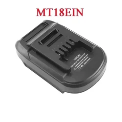 Adapter Converter for Makita for DeWalt for Milwaukee for Bosch Li-ion Battery MT18EIN DM18EIN BS18EIN for Ein Lithium Tool
