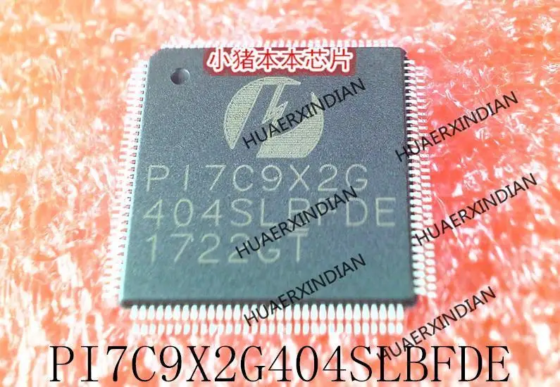 

New Original PI7C9X2G404SLBFDE PI7C9X2G 404SLBFDE QFP In Stock