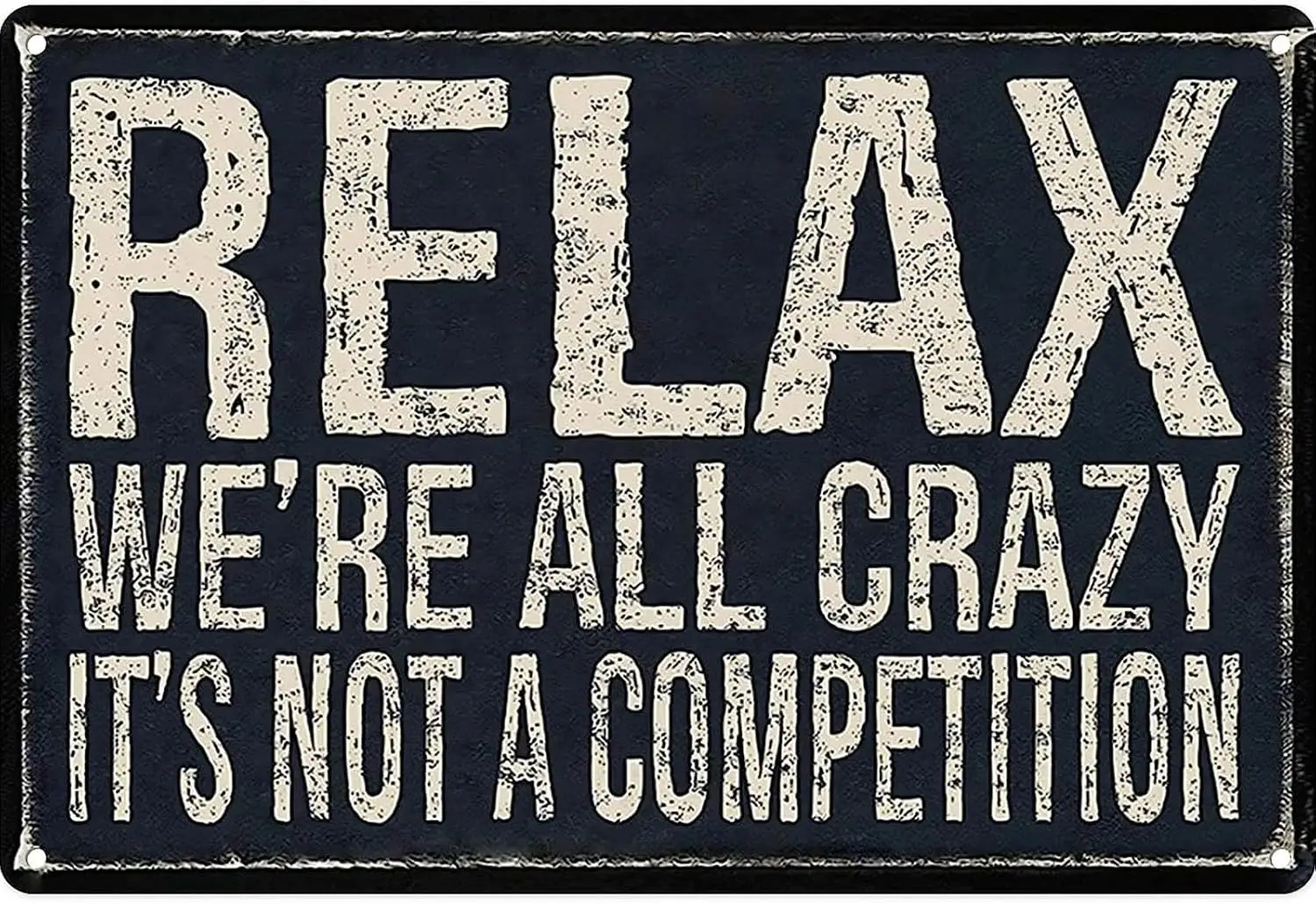 Letrero Metálico Vintage 'Relax, Todos Están Locos, No Es una Competencia' para Decoración de Pared en Hogar, Sala de Estar, Dormitorio, Oficina, Hotel, Cafetería y Pub