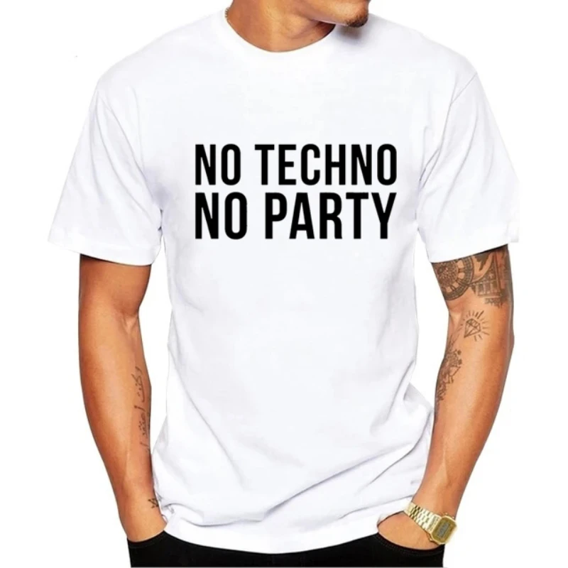 NO TECHNO NO PARTY T-SHIRT MUSIC CLUB Casual Fashion Man T Shirt Loose Streetwear Hipster Women Tshirt Soft Korea Style Y2k Tees