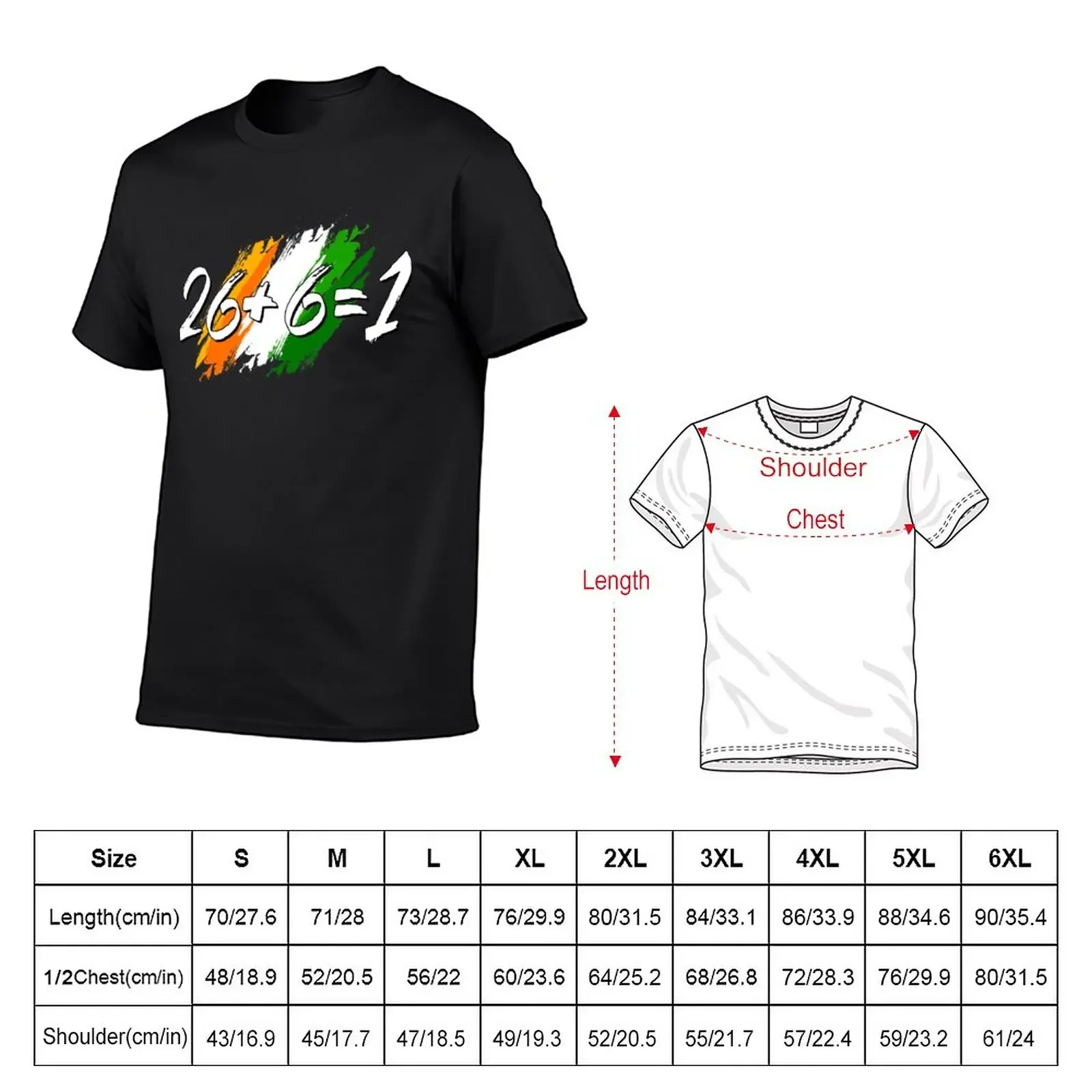 New Unify Ireland Twenty Six Plus Six Equals One - 26+6=1 T-Shirt summer clothes oversized t shirts mens t shirts