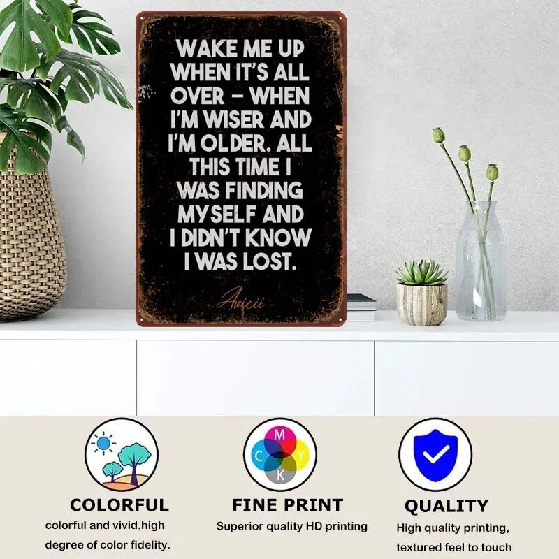 Avicii Quotes Home Decoration Accessories Vintage Metal Tin Signs for Coffee Bar Garage Game Room Wall Art Decoration Poster