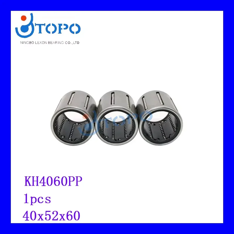 40*52*60  Linear bearing KH4060PP