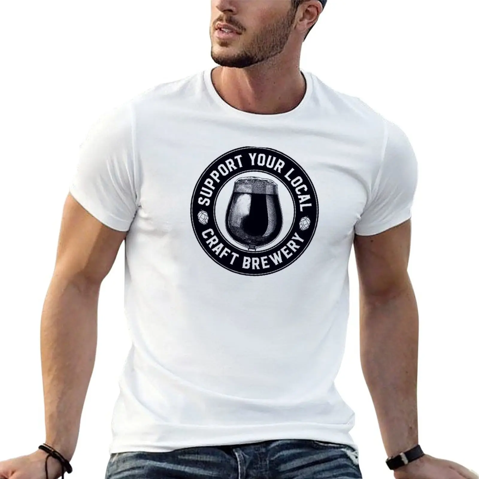 

SUPPORT YOUR LOCAL CRAFT BREWERY T-Shirt funny t shirts cotton man t shirts cotton T-Shirt