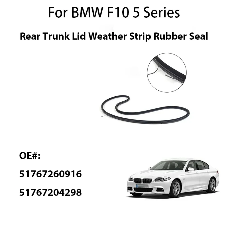 51767260916 High Quality Rear Trunk Lid Weather Strip Rubber Seal For BMW F10 51767204298