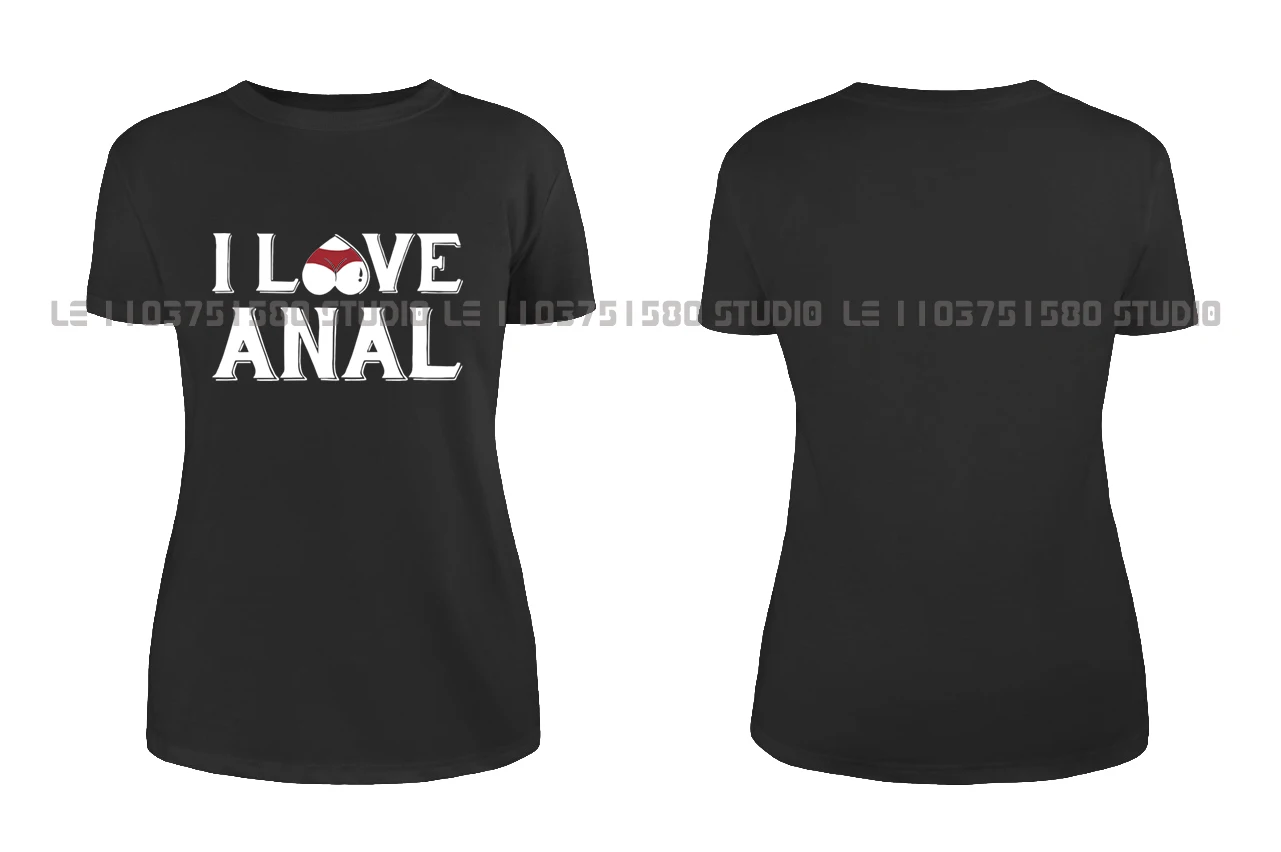 LE 2024 I Love Anal Letter Printed Women's summer Short Sleeved T Shirt Unisex Tops Tee Y2Y I Love Anal Harajuku Female