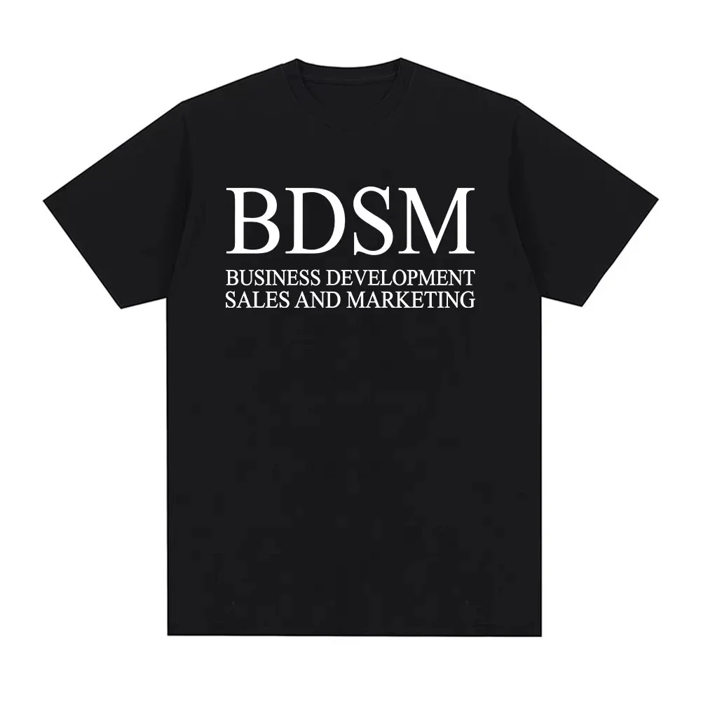 BDSM développement des affaires ventes et marketing T-shirt hommes femmes mode Harajuku homme T-shirt haute qualité coton décontracté T-shirt
