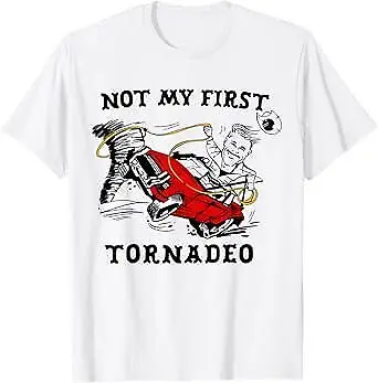 Camiseta Not My First Tornadeo Not My First Tornado