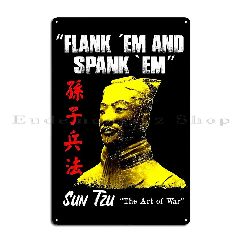 Funny Flank Em And Spank Em Sun Tzu Gift Metal Sign Pub Designs Funny Wall Decor Classic Tin Sign Poster