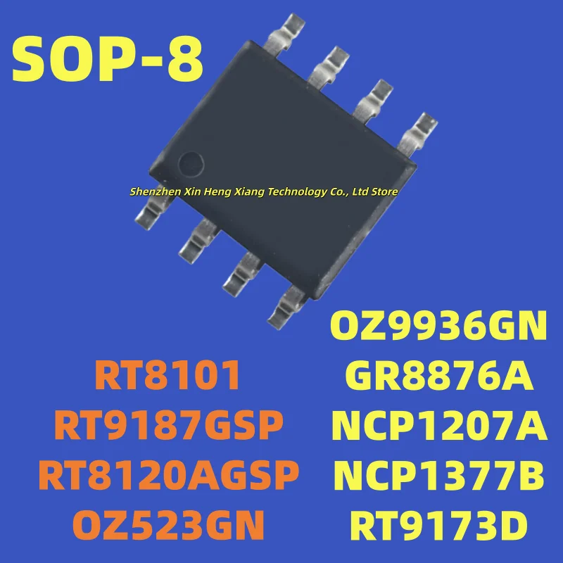 

(5pcs) 100%New RT8120AGSP RT8101 RT9187GSP OZ523GN OZ9936GN GR8876A NCP1207A NCP1377B RT9173D sop-8