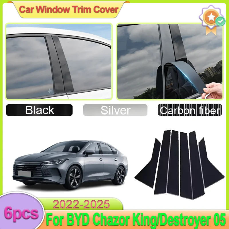 For BYD Chazor 2024 Accessories BYD King/Destroyer 05 2022-2025 6pcs Car Column Trim Cover B C Column Pillar Stickers Accessorie