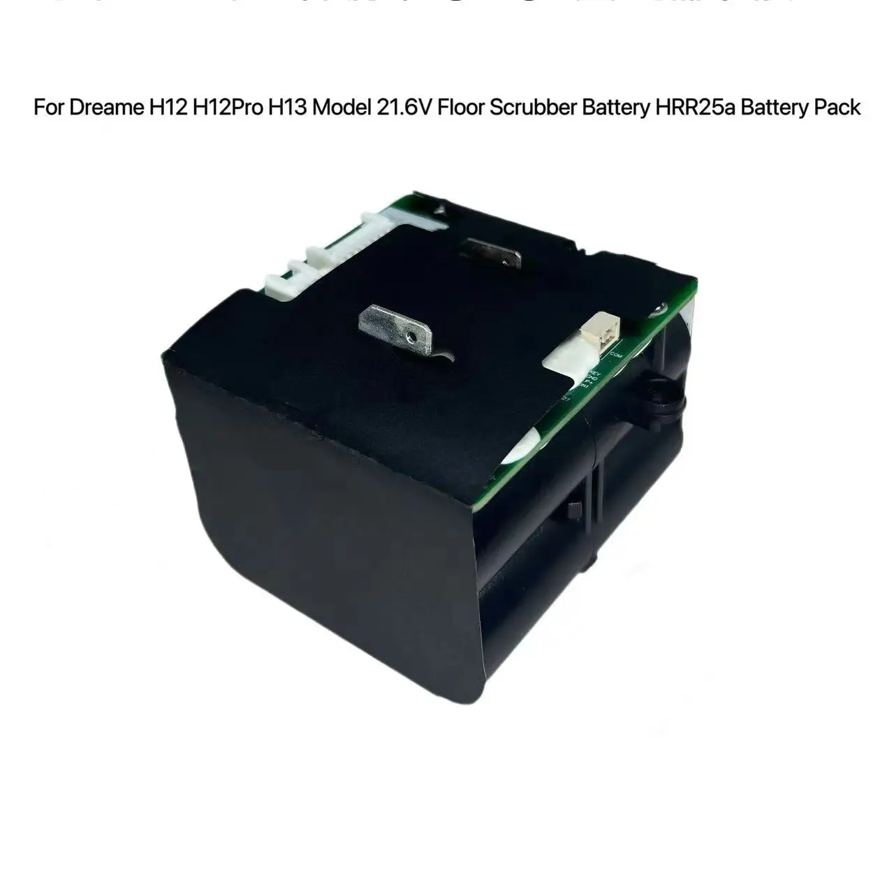 

For Dreame H12 H12Pro H13 Model 21.6V Floor Scrubber Battery HRR25a Battery Pack