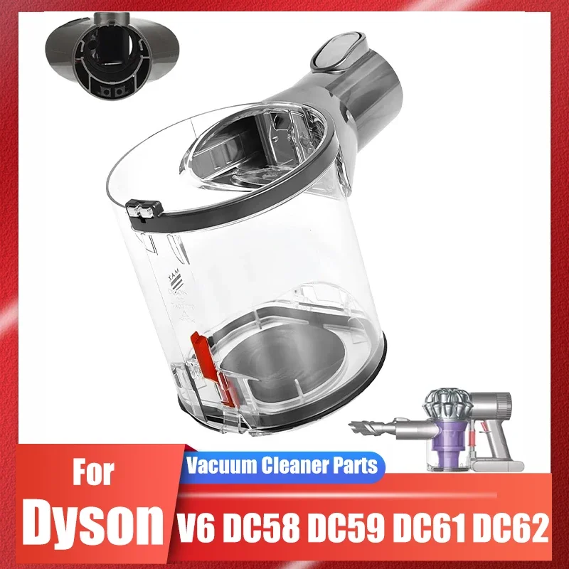 Dust Bin for Dyson V6 Animal DC58 DC59 DC61 DC62 SV03 HHo8 SV07 Vacuum Cleaner Replacement Parts