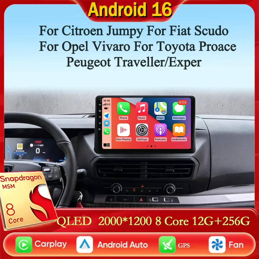 For Citroen Jumpy 2024 For Fiat Scudo For Opel Vivaro For Toyota Proace Peugeot Traveller Car Radio Android 16 Video Player GPS