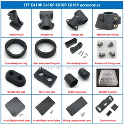 EFT E410P E416P E610P E616P Accessories Arm waterproof ring/pipe plug/hole seal/ tee/mounting plate/Wiring cover/ locking buckle