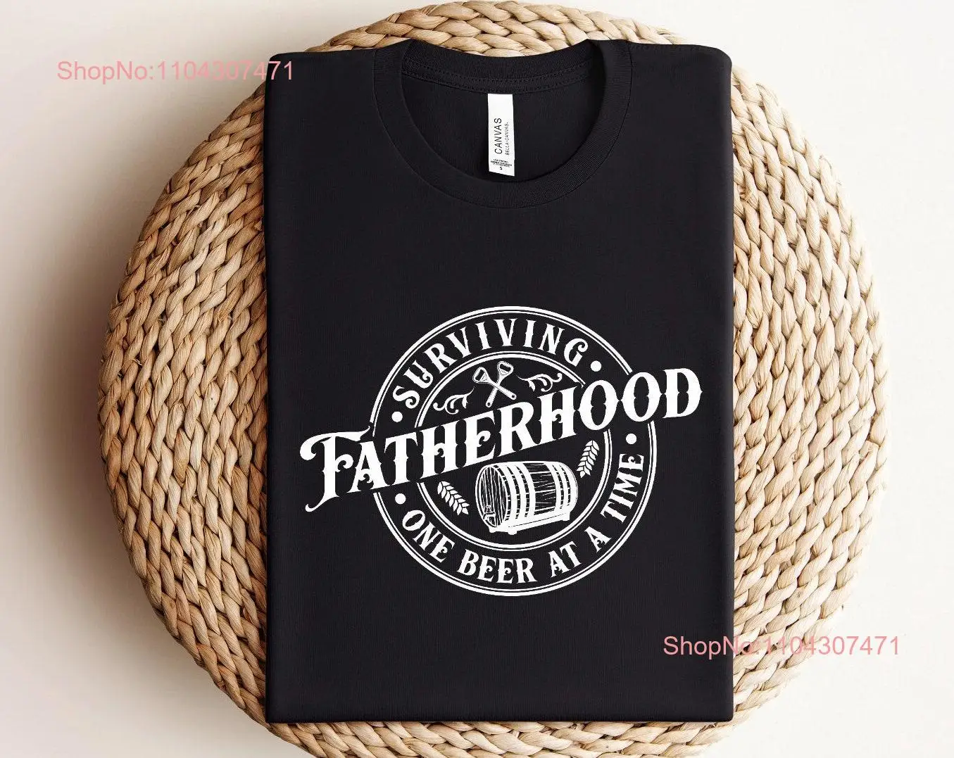 Surviving Fatherhood one Beer at a Time T Shirt Funny Dad Life Birthday Sarcastic Fathers Day long or short sleeves