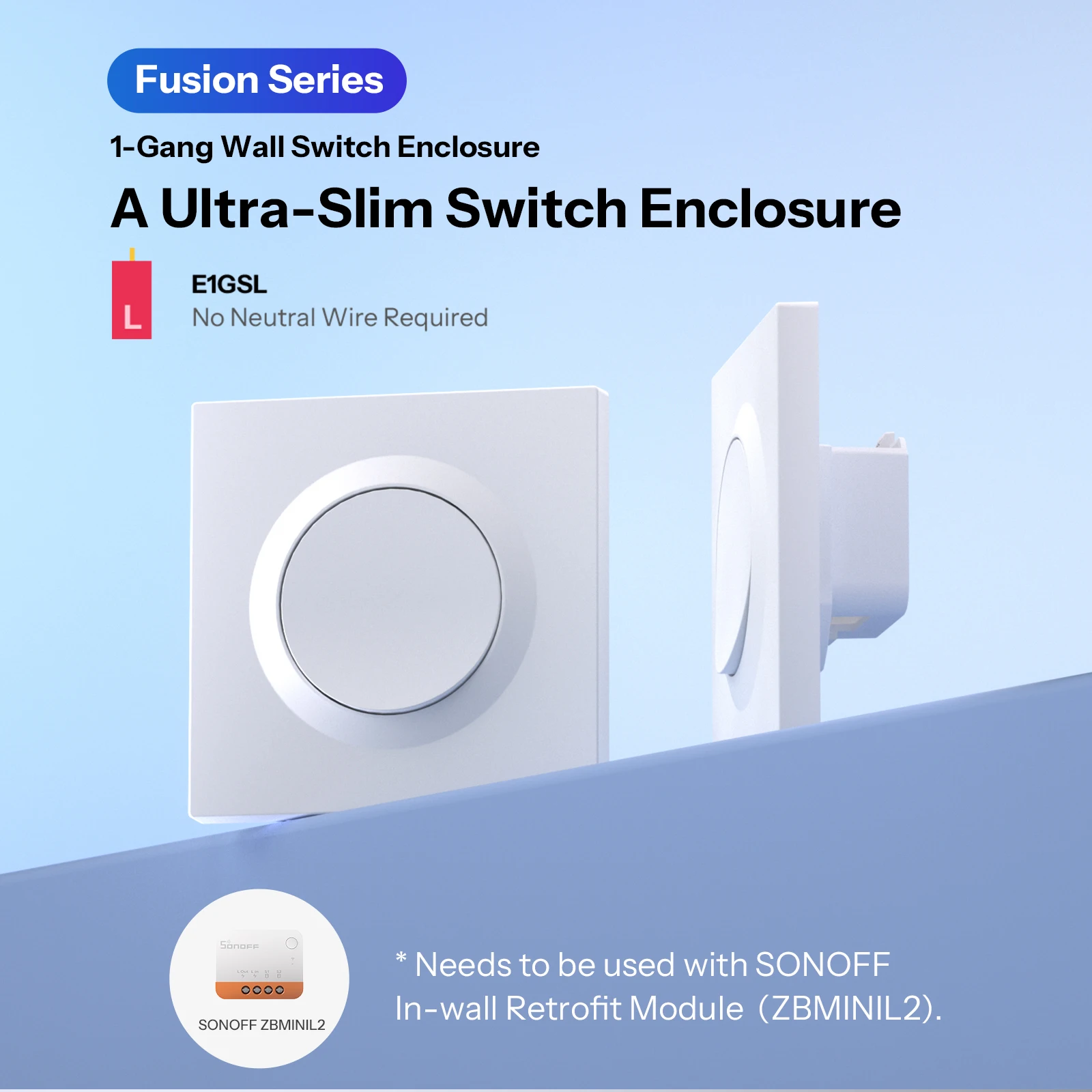 SONOFF E1GSL Wandschaltergehäuse, kein Neutralleiter erforderlich, ultradünnes Clip-on-Installationsgehäuse aus PC-Material für ZBMINIL2