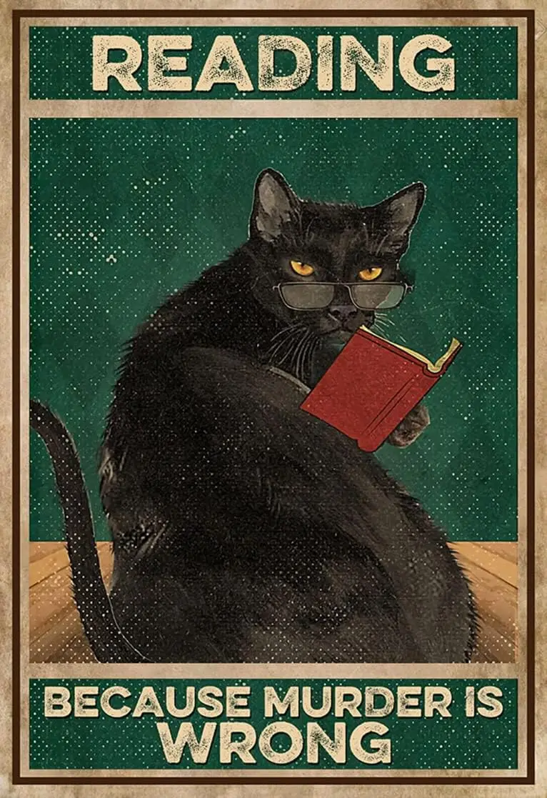 Metal Art Decor Black Cat Reading Because Murder Is Wrong Vintage Black Cat Reading Book Vintage Metal Tin Sign Vintage Decorati