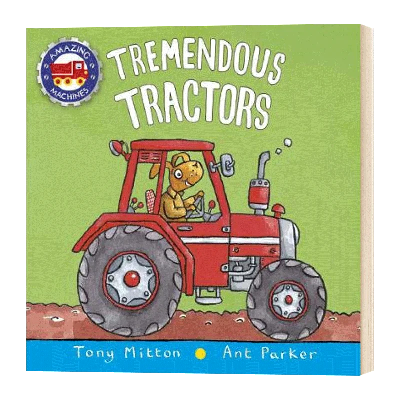 

Amazing Machines Tremendous Tractors, Children's books aged 3 4 5 6, English picture books, 9780753473962