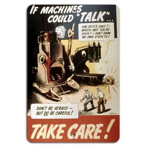 Take Care! Machines Can;t Talk, But You Can Stay Safe!-Aluminum-tin sign