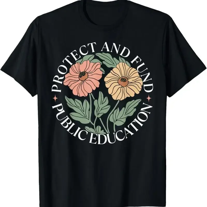 Protect And Fund Public Education Teachers Schools T Shirt