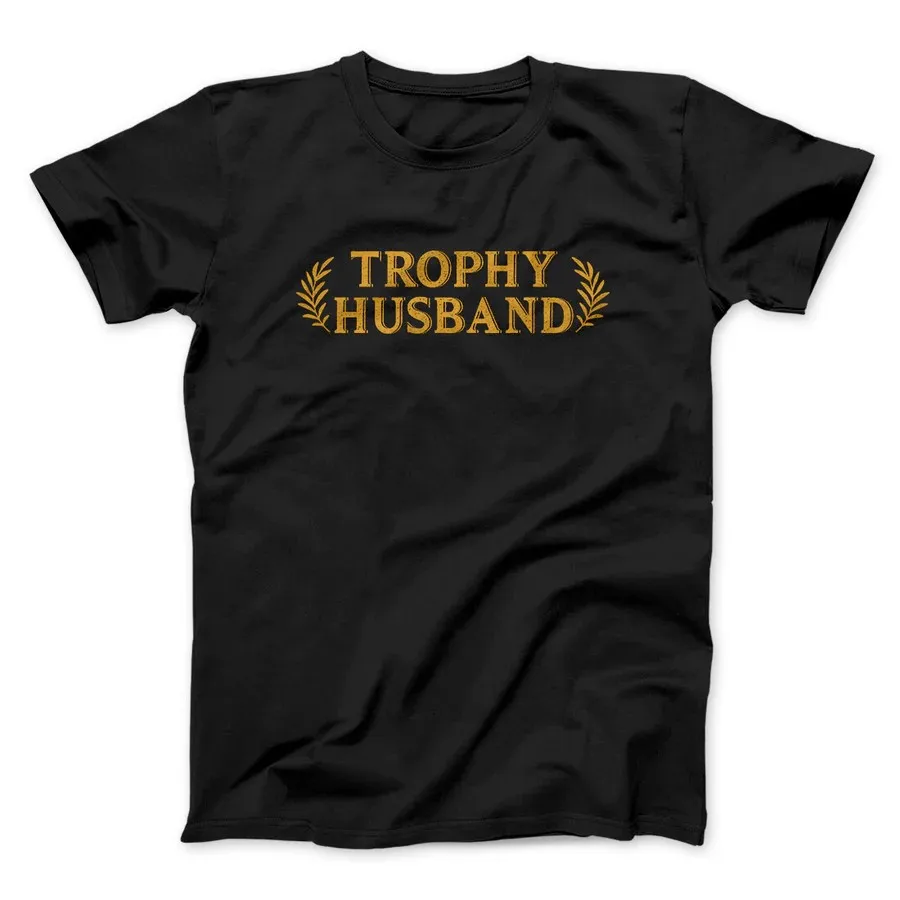 TROPHY HUSBAND FUNNY MEN/UNISEX T-SHIRT   Graphic Print Casual Tee Shirts