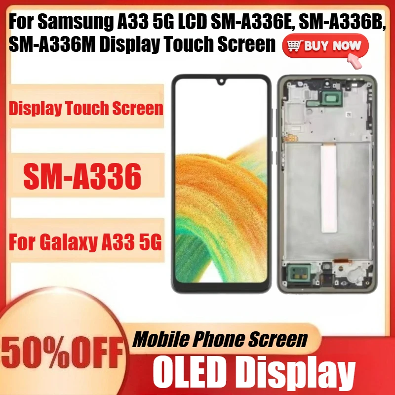 

Новый TFT/AMOLED-экран для Samsung A33 5G LCD SM-A336 SM-A336E SM-A336B SM-A336M Дисплей с цифровым преобразователем сенсорного экрана в сборе
